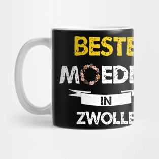 beste moeder in zwolle Mug